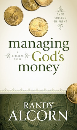 Managing God's Money: A Biblical Guide