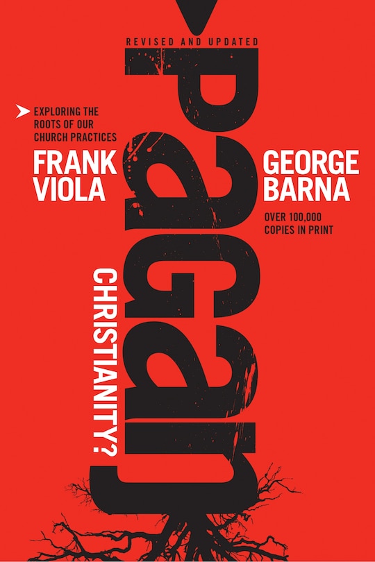Front cover_Pagan Christianity?