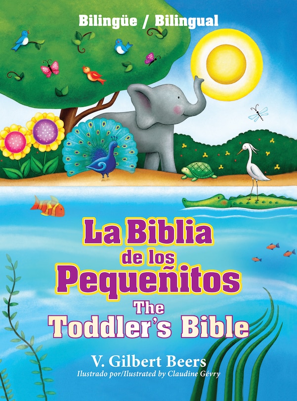 Couverture_La Biblia de los pequeñitos / The Toddler's Bible (bilingüe / bilingual)