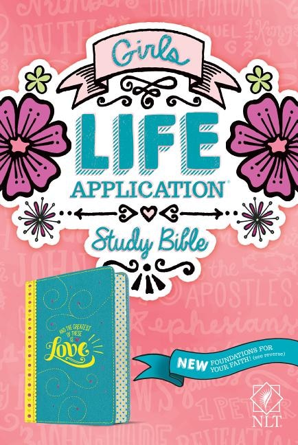 Front cover_Nlt Girls Life Application Study Bible (leatherlike, Teal/yellow)
