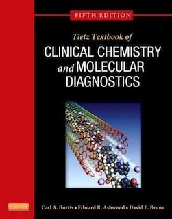 Front cover_Tietz Textbook of Clinical Chemistry and Molecular Diagnostics
