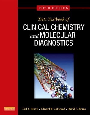 Tietz Textbook of Clinical Chemistry and Molecular Diagnostics