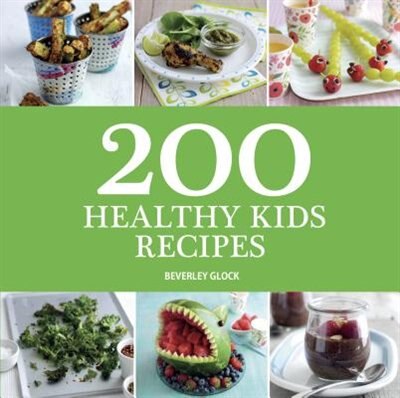 Couverture_200 Healthy Kids Recipes