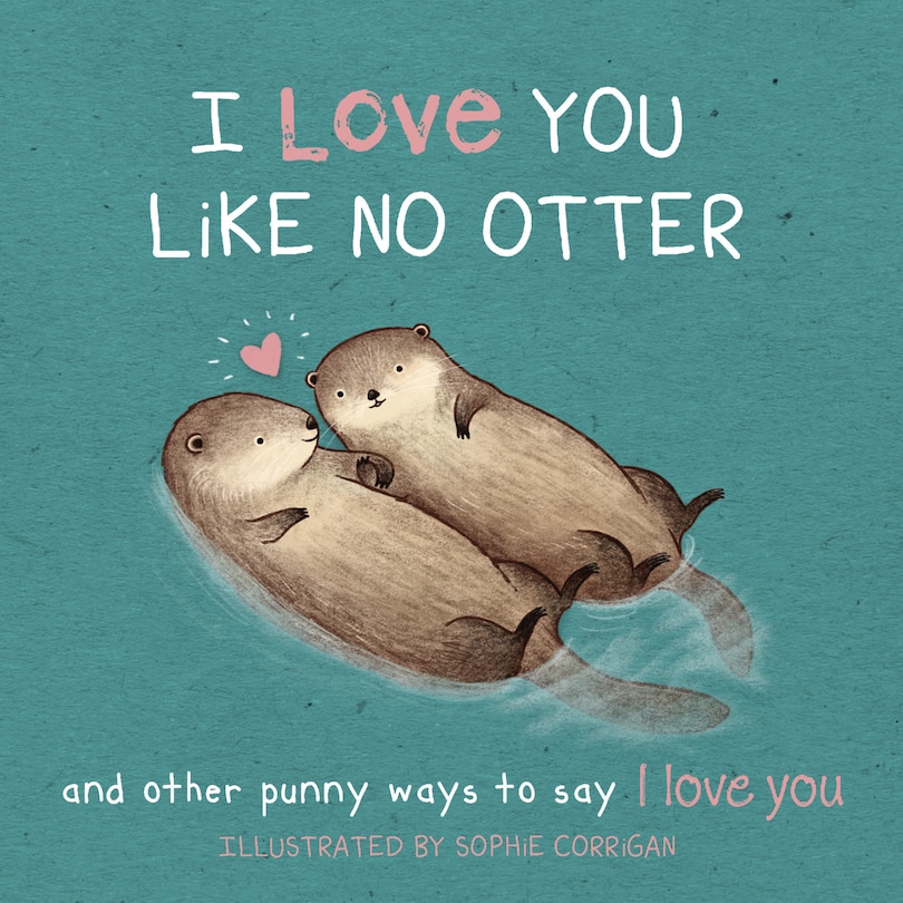 Front cover_I Love You Like No Otter
