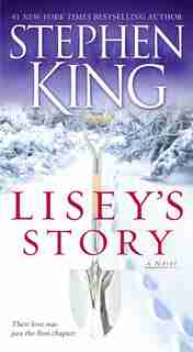 Lisey's Story: A Novel by Stephen King