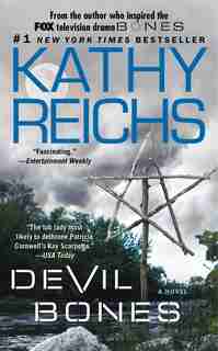 Devil Bones: A Novel by Kathy Reichs