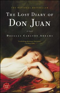 The Lost Diary of Don Juan: A Novel