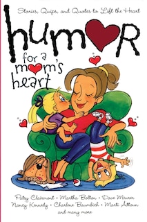 Front cover_Humor for a Mom's Heart