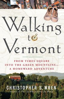 Front cover_Walking To Vermont