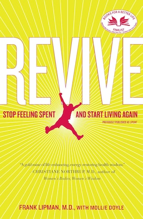 Revive: Stop Feeling Spent and Start Living Again