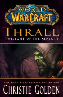 Couverture_World of Warcraft: Thrall: Twilight of the Aspects