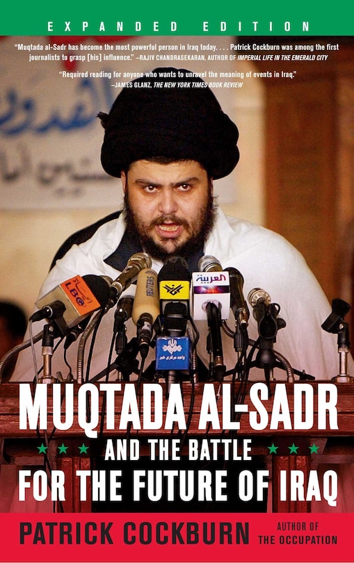 Front cover_Muqtada Al-Sadr and the Battle for the Future of Iraq