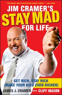 Couverture_Jim Cramer's Stay Mad for Life