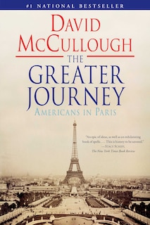 The Greater Journey: Americans in Paris