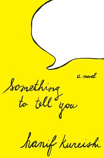 Something to Tell You: A Novel