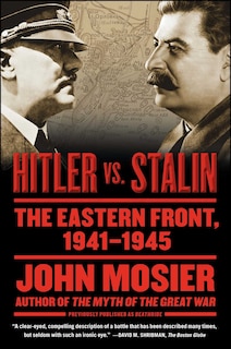 Hitler vs. Stalin: The Eastern Front, 1941-1945