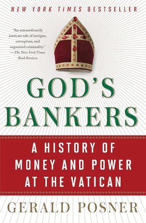 God's Bankers: A History Of Money And Power At The Vatican