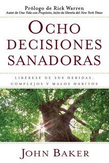 Couverture_Ocho decisiones sanadoras (Life's Healing Choices)