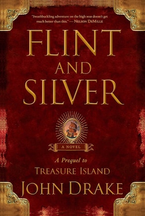 Flint and Silver: A Prequel to Treasure Island