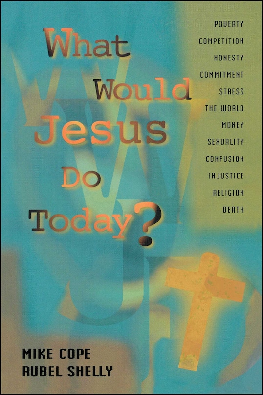 Front cover_What Would Jesus Do Today