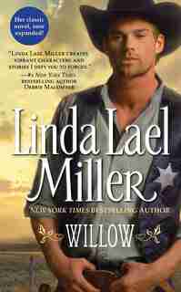 Willow: A Novel by Linda Lael Miller