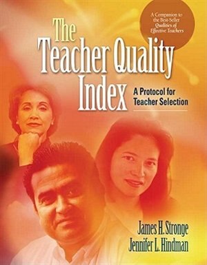 Front cover_The Teacher Quality Index: A Protocol For Teacher Selection