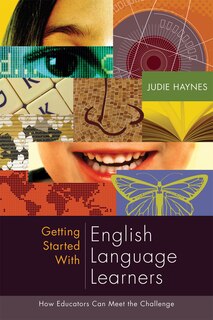 Front cover_Getting Started with English Language Learners: How Educators Can Meet the Challenge