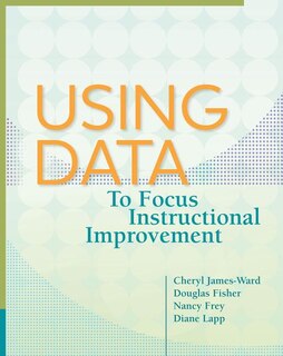 Front cover_Using Data to Focus Instructional Improvement