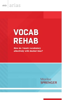 Vocab Rehab: How Do I Teach Vocabulary Effectively with Limited Time?