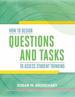 Front cover_How to Design Questions and Tasks to Assess Student Thinking