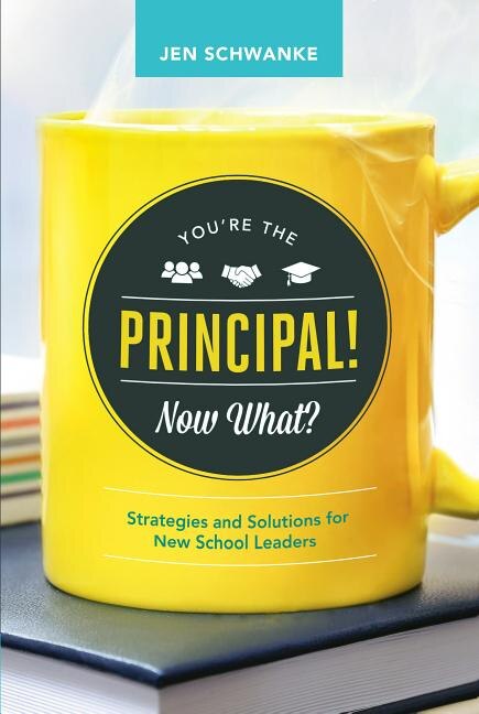 Front cover_You're the Principal! Now What?