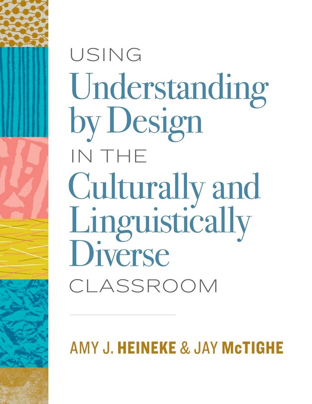 Front cover_Using Understanding by Design in the Culturally and Linguistically Diverse Classroom