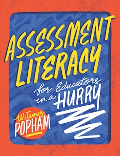Front cover_Assessment Literacy for Educators in a Hurry