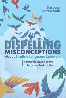 Front cover_Dispelling Misconceptions about English Language Learners