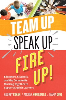 Front cover_Team Up, Speak Up, Fire Up!