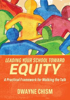 Front cover_Leading Your School Toward Equity