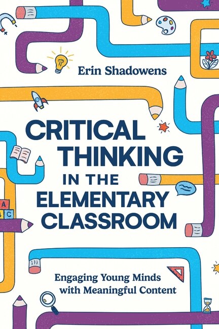 Couverture_Critical Thinking in the Elementary Classroom