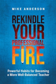 Front cover_Rekindle Your Professional Fire