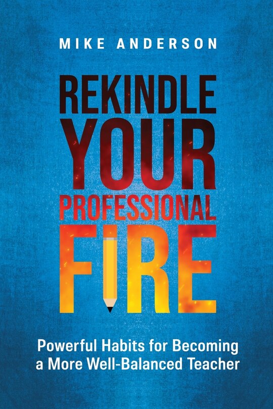 Front cover_Rekindle Your Professional Fire