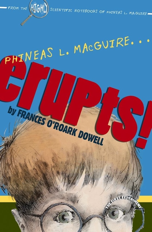 Phineas L. MacGuire . . . Erupts!: The First Experiment