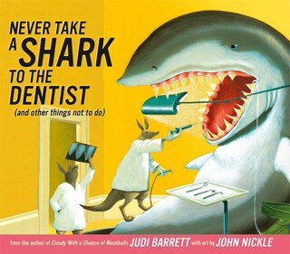 Front cover_Never Take a Shark to the Dentist