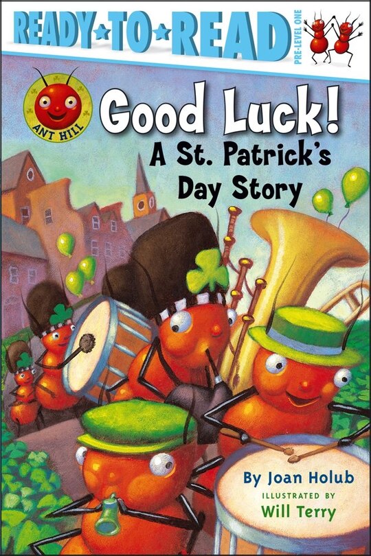 Good Luck!: A St. Patrick's Day Story (Ready-to-Read Pre-Level 1)