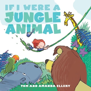 Front cover_If I Were a Jungle Animal