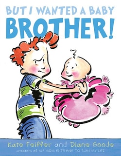 Couverture_But I Wanted a Baby Brother!