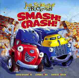 Smash!Crash! de Jon Scieszka