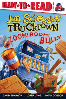 Zoom! Boom! Bully: Ready-to-read Level 1