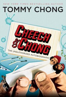 Cheech and Chong: The Unauthorized Autobiography