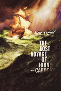 Front cover_The Lost Voyage of John Cabot