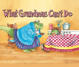 Front cover_What Grandmas Can't Do
