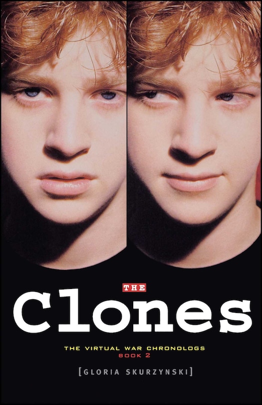 The Clones: The Virtual War Chronologs--Book 2